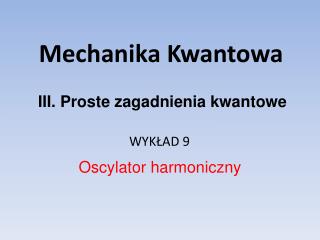 Mechanika Kwantowa