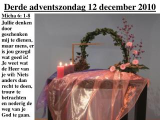 Derde adventszondag 12 december 2010