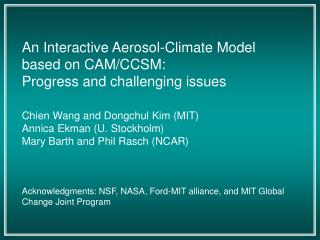 The MIT/NCAR Three-Dimensional Interactive Aerosol-Climate Model