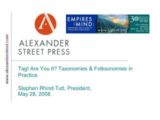 Tag! Are You It? Taxonomies &amp; Folksonomies in Practice