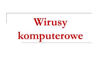 Wirusy komputerowe