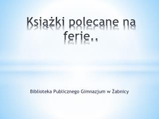 Książki polecane na ferie..