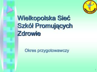 Wielkopolska Sieć Szkół Promujących Zdrowie