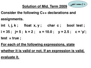 Solution of Mid. Term 2009 Consider the following C++ declarations and assignments.