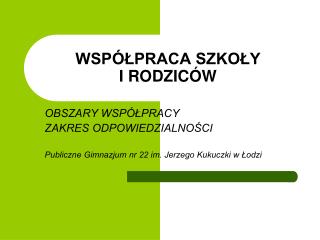 WSPÓŁPRACA SZKOŁY I RODZICÓW