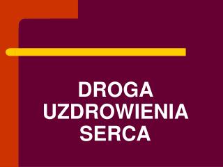 DROGA UZDROWIENIA SERCA