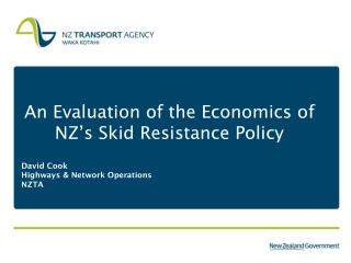 An Evaluation of the Economics of NZ’s Skid Resistance Policy