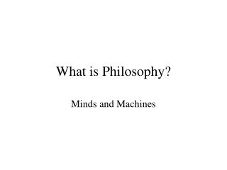 What is Philosophy?