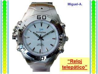 “Reloj telepático”