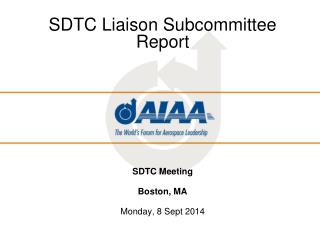 SDTC Liaison Subcommittee Report