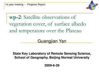 Guangjian Yan State Key Laboratory of Remote Sensing Science,