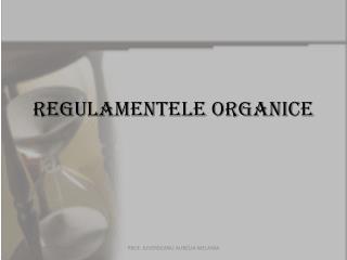 Regulamentele organice