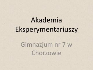 Akademia Eksperymentariuszy