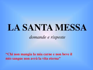 LA SANTA MESSA