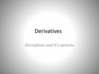 Derivatives