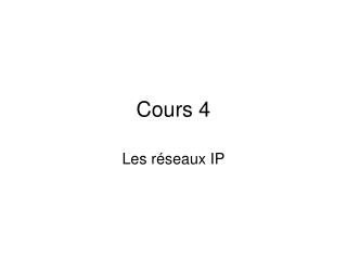 Cours 4