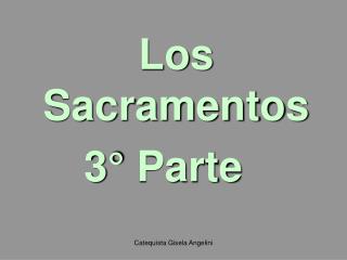 Los Sacramentos