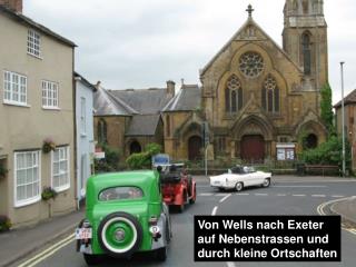 Von Wells nach Exeter auf Nebenstrassen und durch kleine Ortschaften