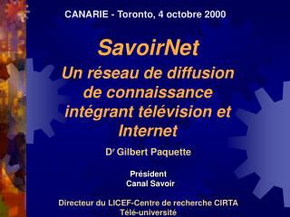 SavoirNet Un réseau de diffusion de connaissance intégrant télévision et Internet