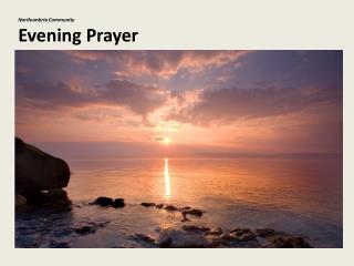 Northumbria Community Evening Prayer