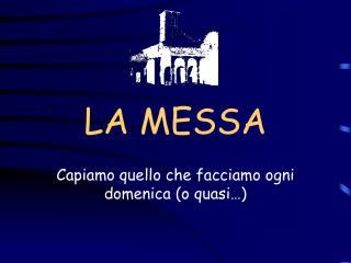 LA MESSA