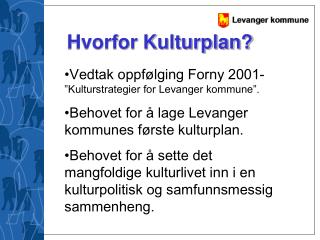 Hvorfor Kulturplan?