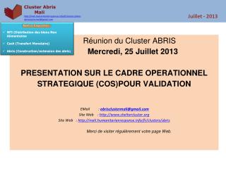 Cluster Abris Mali http ://mali.humanitarianresponse/fr/clusters/ abris