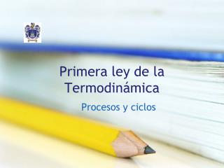 Primera ley de la Termodinámica