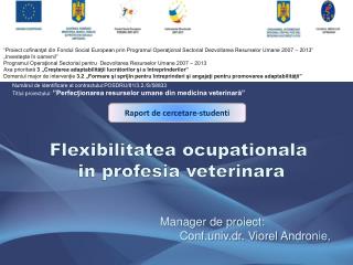 Flexibilitatea ocupationala in profesia veterinara