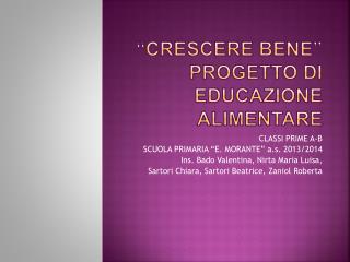 “CRESCERE BENE” Progetto di educazione alimentare