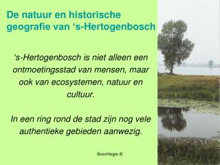 De natuur en historische geografie van ‘s-Hertogenbosch