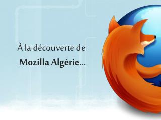 À la découverte de Mozilla Algérie …