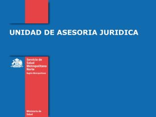 UNIDAD DE ASESORIA JURIDICA