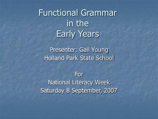 Functional Grammar in the Early Years