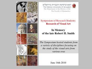 Symposium of Research Students: Research of Visual Art In Memory of the late Robert H. Smith