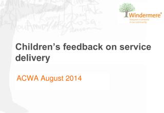 Children’s feedback on service delivery