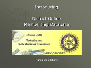 Introducing District Online Membership Database
