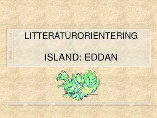 LITTERATURORIENTERING ISLAND: EDDAN