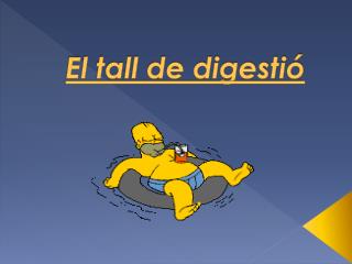 El tall de digestió