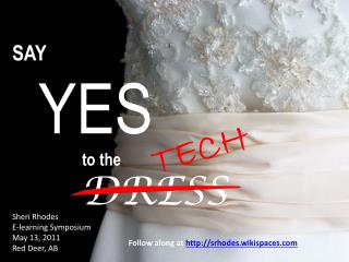 SAY YES to the DRESS
