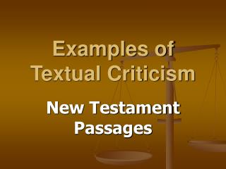 Examples of Textual Criticism
