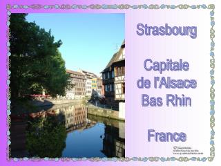 Strasbourg Capitale de l'Alsace Bas Rhin France