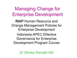 Managing Change for Enterprise Development