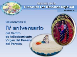 Noticias de la Fundación Las Morochas Siglo XXI