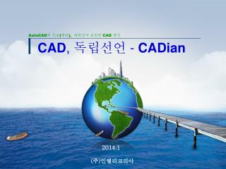 CAD , 독립선언 - CADian