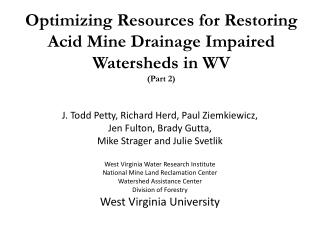 Optimizing Resources for Restoring Acid Mine Drainage Impaired Watersheds in WV (Part 2)