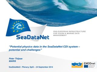“Potential physics data in the SeaDataNet CDI system – potential and challenges”