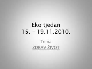 Eko tjedan 15. – 19.11.2010.
