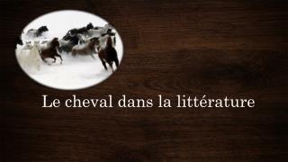 Le cheval dans la littérature