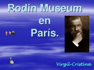 Rodin Museum en París.